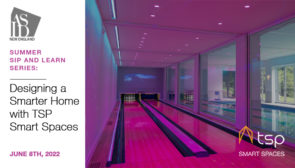 Summer Sip and Learn with ASID: Designing a Smarter Home